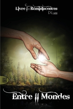 Paperback Entre II Mondes - Livre 1: Réminiscences [French] Book