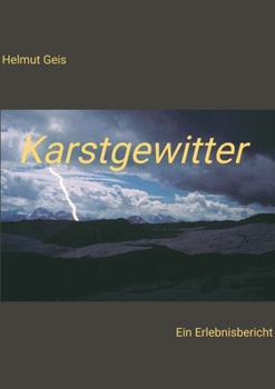 Paperback Karstgewitter: Ein Erlebnisbericht [German] Book