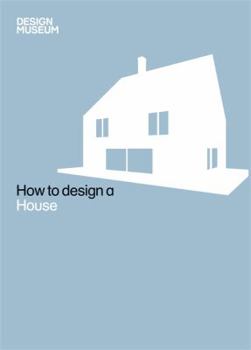 How To Design a House - Book  of the How To Design