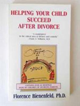 Paperback Helping Your Child Succeed After Divorce Book