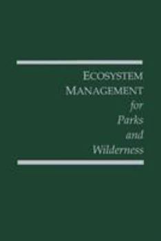 Hardcover Ecosystem Management for Parks and Wilderness Book