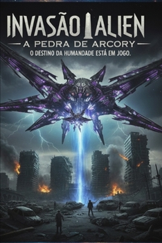 Paperback Invasão Alien- A Pedra de Arcory [Portuguese] Book