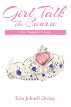 Paperback Girl Talk: The Course: The Daughters' Edition Book