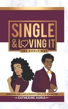 Paperback Single & Loving It: Single The Godly Way Book