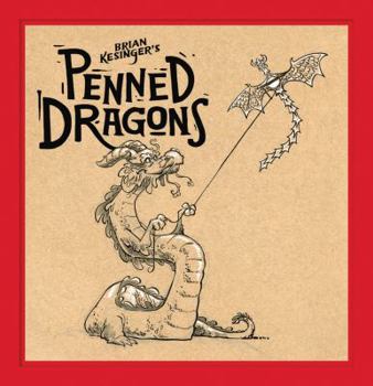 Hardcover Brian Kesinger's Penned Dragons Book