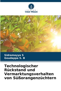 Paperback Technologischer Rückstand und Vermarktungsverhalten von Süßorangenzüchtern [German] Book