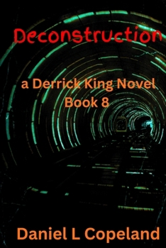 Paperback Deconstruction: a Derrick King Novel, Book 8 Book
