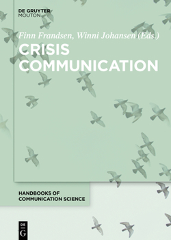 Hardcover Crisis Communication (Handbooks of Communication Science, 23) Book