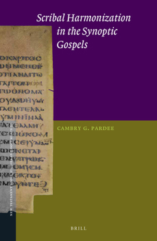 Hardcover Scribal Harmonization in the Synoptic Gospels Book