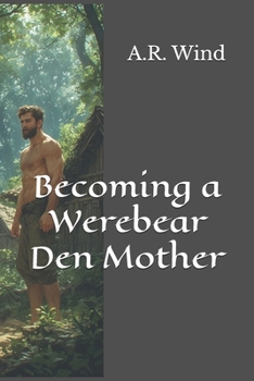 Paperback Becoming a Werebear Den Mother Book