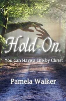 Paperback Hold On, You Can Have a Life by Christ Book