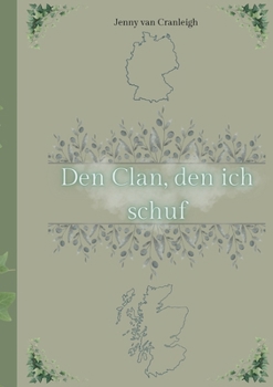 Den Clan, den ich schuf (German Edition)