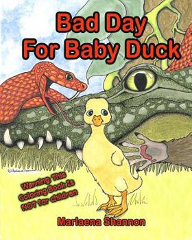 Paperback Bad Day For Baby Duck: grown-up coloring book edition Book