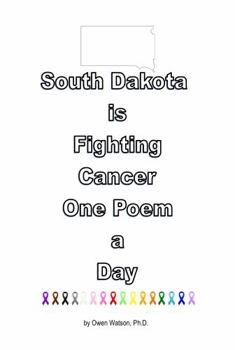 Paperback South Dakota is Fighting Cancer One Poem a Day Book
