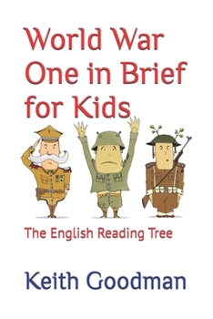 Paperback World War One in Brief for Kids: The English Reading Tree Book