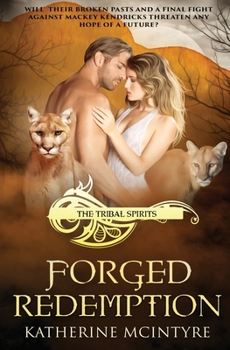 Forged Redemption (Tribal Spirits)