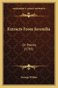 Paperback Extracts From Juvenilia: Or Poems (1785) Book