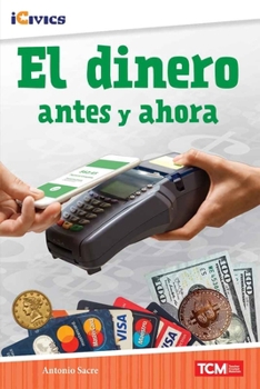 Paperback El Dinero Antes Y Ahora [Spanish] Book