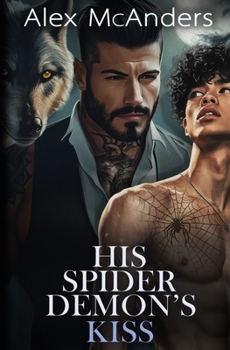 His Spider Demon’s Kiss: MM Wolf Shifter Mafia Romance