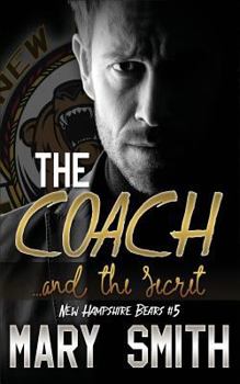 Paperback The Coach and the Secret (New Hampshire Bears Book 5) Book