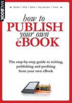 Paperback How to Publish Your Own EBook Book