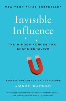 Paperback Invisible Influence: The Hidden Forces That Shape Behavior Book