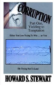 Hardcover Corruption: Part One, Yielding to Temptation Book