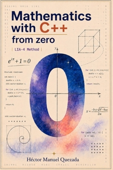 Paperback Mathematics with C++: From 0 Book