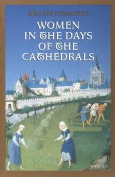 Paperback Women in the Days of the Cathedrals Book
