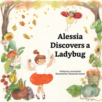 Paperback Alessia Discovers a Ladybug Book