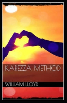 Paperback Karezza Method: illustrated edition Book