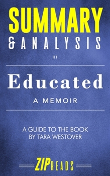 Paperback Summary & Analysis of Educated: A Memoir - A Guide to the Book by Tara Westover Book
