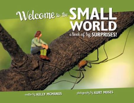 Hardcover Welcome to the Small World: A Book of Big Surprises! Book