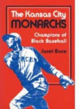 The Kansas City Monarchs: Champions of Black Baseball