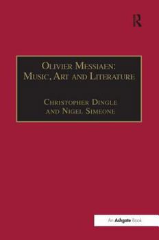 Hardcover Olivier Messiaen: Music, Art and Literature Book