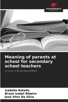 Meaning of parents at school for secondary school teachers