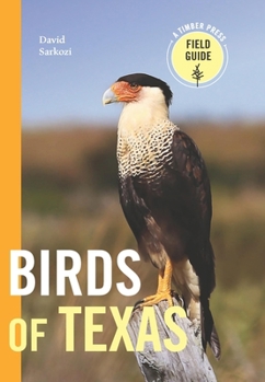 Paperback Birds of Texas: A Timber Press Field Guide Book