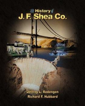 Hardcover The History of J.F. Shea Co. Book