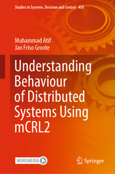 Hardcover Understanding Behaviour of Distributed Systems Using McRl2 Book