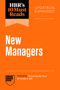 Hbr's 10 Must Reads for New Managers, Updated and Expanded