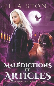 Malédictions et Articles: Un roman de fantasy urbaine au rythme haletant (Ravens Hollow Investigations Série) (French Edition)