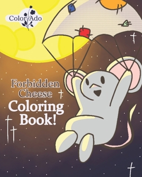 Paperback Forbidden Cheese Coloring Book: Premium Coloring Book For Kids Book