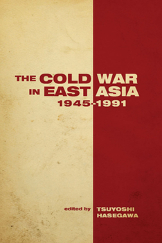 Hardcover The the Cold War in East Asia, 1945-1991 Book