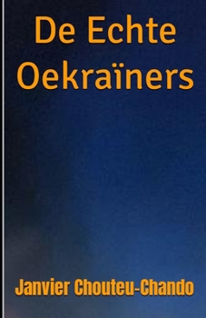 Paperback De Echte Oekraïners [Dutch] Book