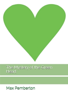 Paperback The Mystery of the Green Heart Book