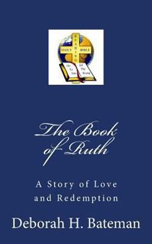 Paperback The Book of Ruth: A Story of Love and Redemption Book