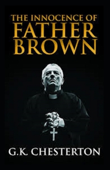 Paperback The Innocence of Father Brown Annotated Book