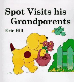 Hardcover Spot Visits His Grandparents Book