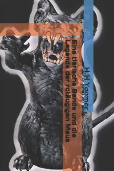 Paperback Eine Tierische Bande Und Die Legende Der Rotäugigen Maus [German] Book