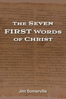Paperback The Seven First Words of Christ Book